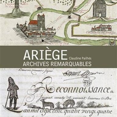 Couverture de la publication "Ariège, archives remarquables".