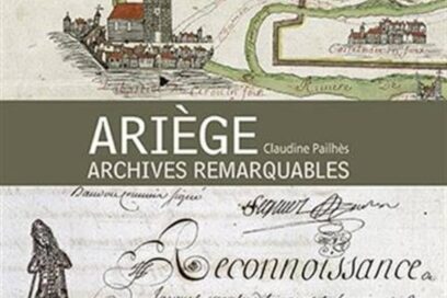 Couverture de la publication "Ariège, archives remarquables". - Agrandir l'image, fenêtre modale