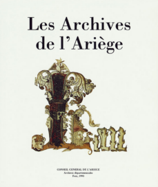 Première de couverture de la publication "Les Archives de l'Ariège". - Agrandir l'image, fenêtre modale