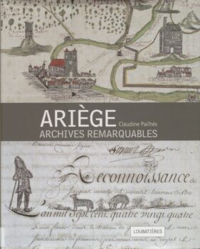 Couverture de l'ouvrage "Ariège, archives remarquables"